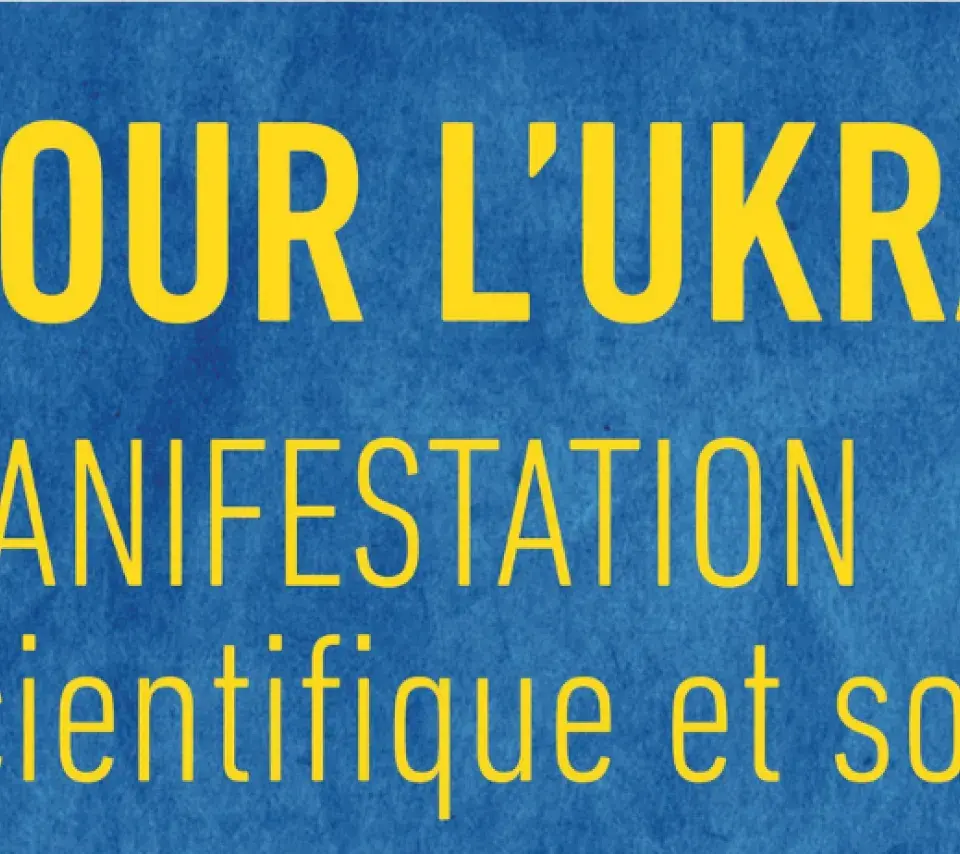 Pour l'Ukraine Manifestation scientifique et solidaire