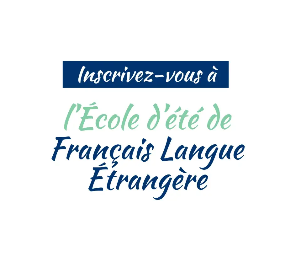 Inscrivez-vous à l'école d'été de française langue étrangère