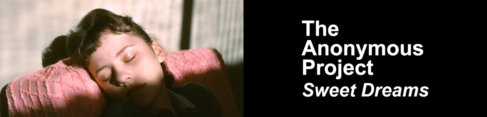 The Anonymous Project : sweet dreams