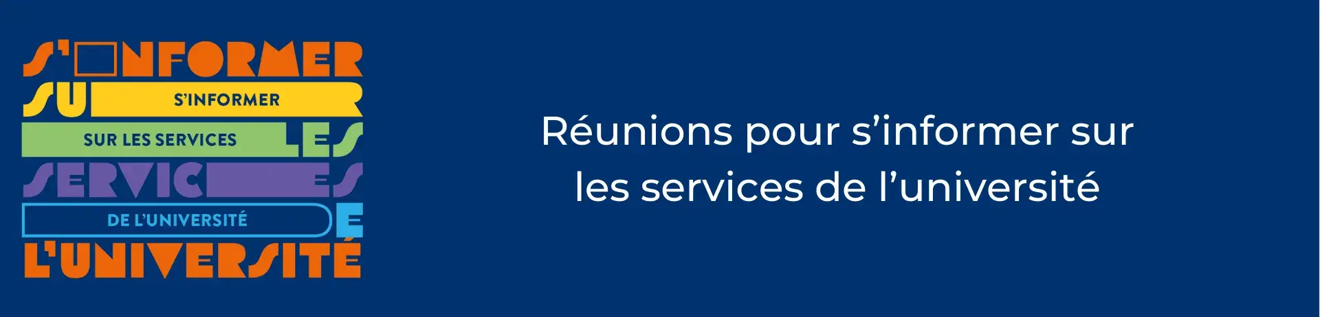 Réunions pour s’informer sur les services de l’université