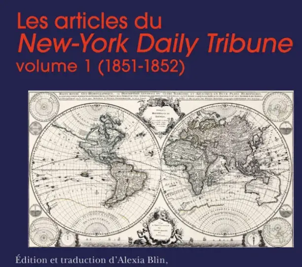 Friedrich Engels et Karl Marx. Les Articles du New-York Daily Tribune (volume 1, 1851-1852)