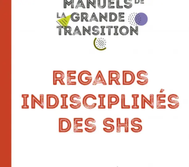 Regards indisciplinés des SHS